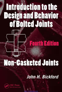 Introduction to the Design and Behavior of Bolted Joints - Fourth Edition - Non Gasketed Joints - صورة الغلاف